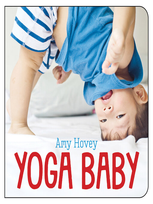 Title details for Yoga Baby by Amy Hovey - Available